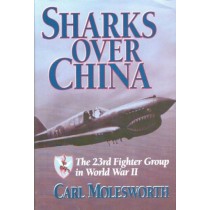 Sharks over China: The 23rd Fighter Group in WWII
