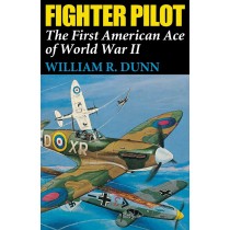 Fighter Pilot: The First American Ace of WWII