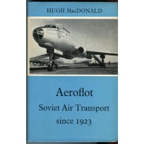 Aeroflot: Soviet Air Transport since 1923