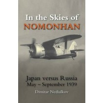  In the Skies of Nomonhan: Japan versus Russia May to September 1939
