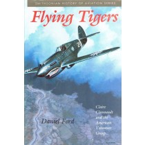 Flying Tigers: Claire Chennault and the American Volunteer Group