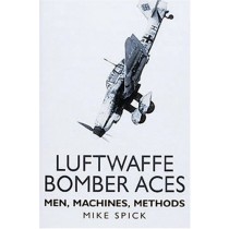Luftwaffe Bomber Aces: Men, Machines, Methods (Luftwaffe at War)
