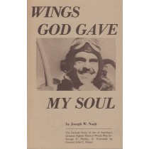 Wings God gave my soul: The story of George E. Preddy, Jr, US fighter pilot WWII