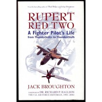 Rupert Red Two: A Fighter Pilot's Life From Thunderbolts to Thunderchiefs