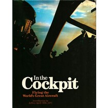 In the Cockpit: Flying the world’s great aircraft NO DUST JACKET