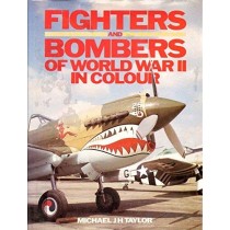 Fighters and Bombers of World War II in Colour