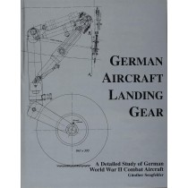 German Aircraft Landing Gear: A Detailed Study of German WWII Combat Aircraft
