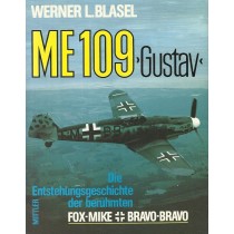  Me 109 Gustav, Die Entstehungsgeschichte Der Berühmten FM + BB