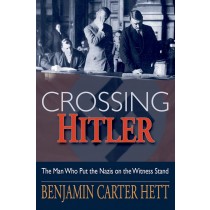  Crossing Hitler: The Man Who Put the Nazis on the Witness Stand