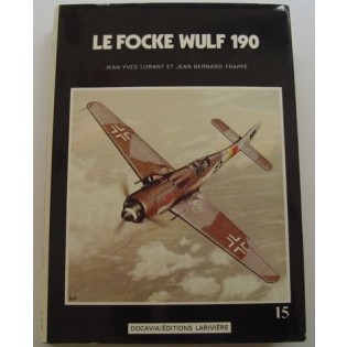 Le Focke Wulf 190 by J.Y. Lorant & J.B Frappe