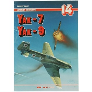 Jak-7 Jak-9 ( Yak-7 Yak-9 ) - Monografie Lotnicze 47