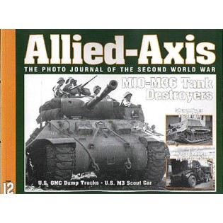 Allied-Axis 12: M10-M36, Sturmtiger, Krupp Boxer, CCKW-353, M3