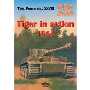Tiger in Action 1944 - Tank Power Vol XXVIII - Militaria 252, Bilingual Polish / English