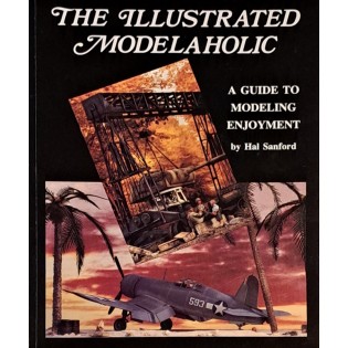 The Illustrated Modelaholic: A Guide to Modeling Enjoyment