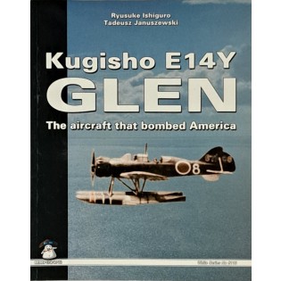 Kugisho E14Y Glen - The Aircraft that bombed America 