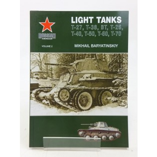 Russian Armour vol.2: Light Tanks BT-2, BT-5, BT-7, T-26, T-40, T-50, T-60, T-70