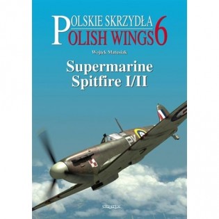 Polish Wings No 6: Supermarine Spitfire I/II