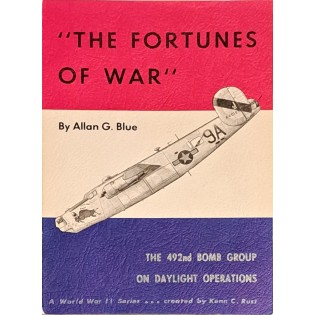 The Fortunes of War: The 492nd Bomb Group on Daylight Operations
