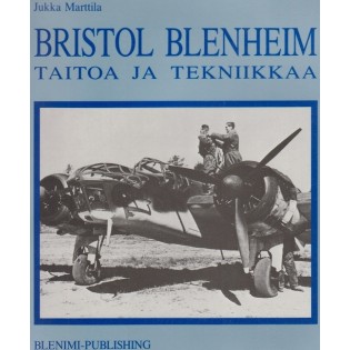 Bristol Blenheim: Taitoa ja tekniikkaa (Finnish)