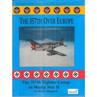 The 357th over Europe: The 357th Fighter Group in WW II