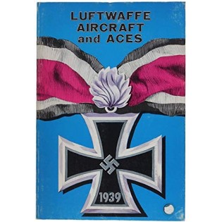Luftwaffe aircraft and aces (Air Museum publ)