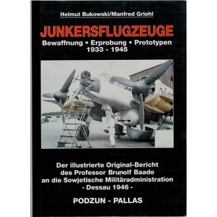 Junkersflugzeuge: Bewaffnung, erprobung, prototypen 1933-1945
