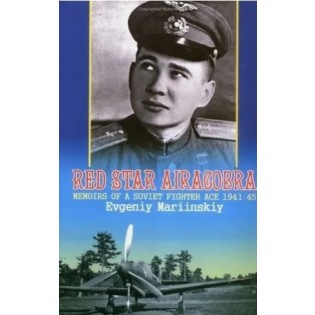 Red Star Airacobra: Memoirs of a Soviet Fighter Ace