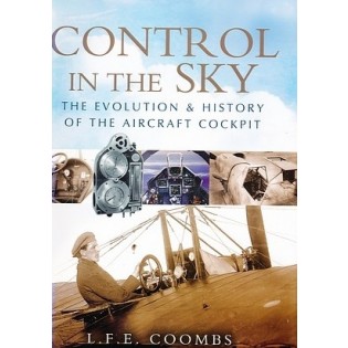 Control in the sky : the evolution and history of the aircraft cockpit