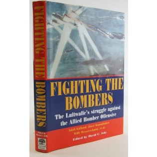 Fighting the Bombers: The Luftwaffe's Struggle Against the Allied Bomber Offensive