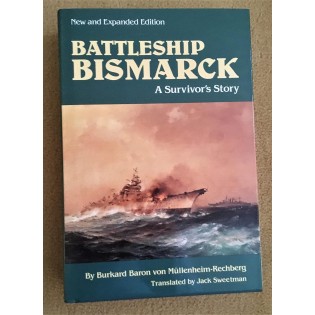 Battleship Bismarck: A Survivors Story