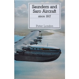 Saunders and Saro Aircraft since 1917