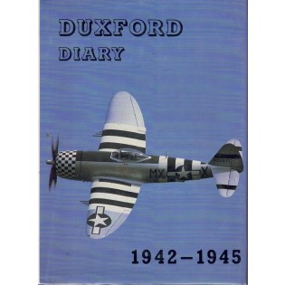 Duxford Diary, 1942-1945 by 78th Fighter Group