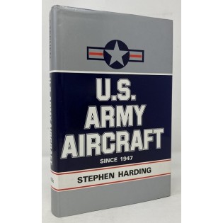 US Army Aircraft Since 1947 by Harding, Stephen
