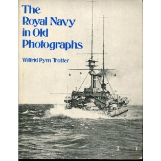 Royal Navy In Old Photographs