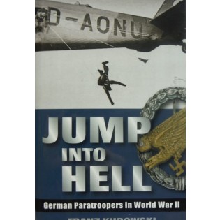 Jump Into Hell: German Paratroopers in WWII
