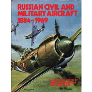 Russian Civil and Military Aircraft 1884-1969 NO DUST JACKET