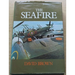The Seafire by David Brown NO DUST JACKET