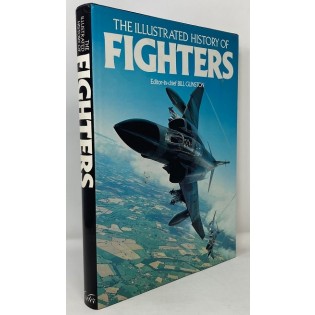 The Illustrated History of Fighters by Bill Gunston