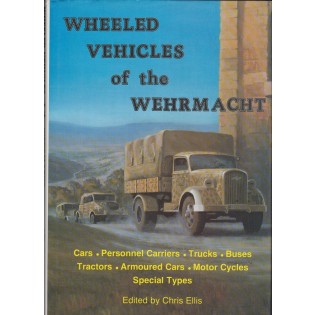 Wheeled Vehicles of the Wehrmacht