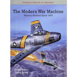 Modern War Machine: Military Aviation since 1945