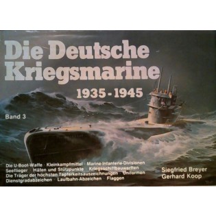Die Deutsche Kriegsmarine 1935-1945 band 3