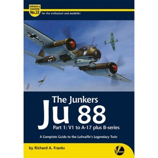 Airframe & Miniature No.23: Junkers Ju88 Part 1: V1 to A-17 & B-series