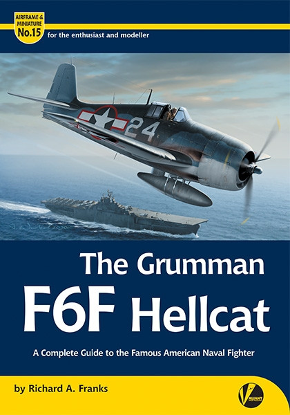 Grumman F6F Hellcat - A Complete Guide Grumman F6F Hellcat - A Complete Guide