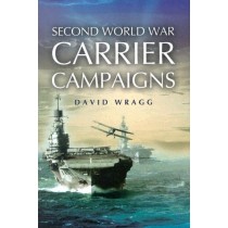 Second World War Carrier Campaigns
