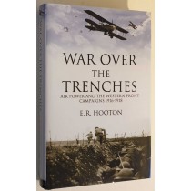 War over the trenches: Air power and the western front