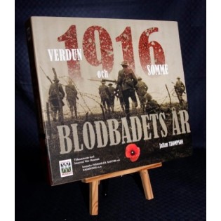 1916 blodbadets år: Verdun och Somme