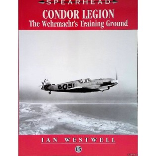 Condor Legion: The Wehrmacht's Training Ground