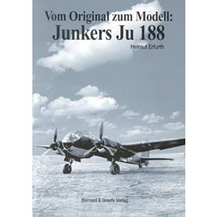 Junkers Ju188: Vom Original zum Modell