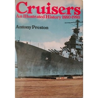 Cruisers: An Illustrated History 1880-1980