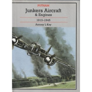 Junkers Aircraft And Engines 1913-1945